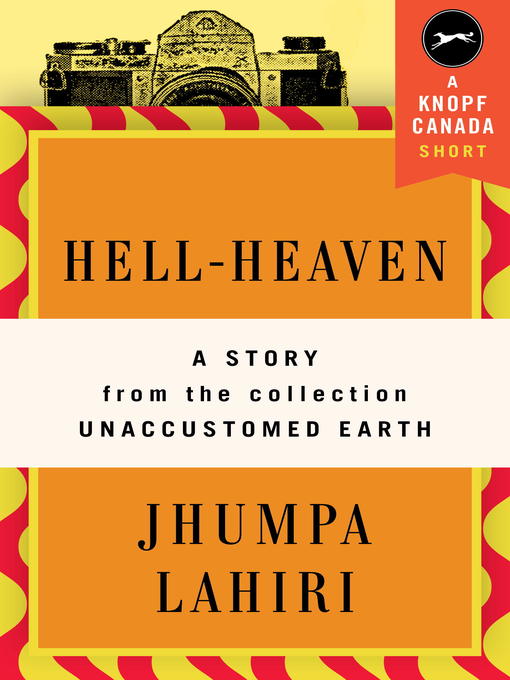 Title details for Hell-Heaven by Jhumpa Lahiri - Available